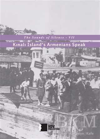 Kınalı Island’s Armenians Speak - Hrant Dink Vakfı Yayınları