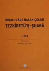 Kınalı-zade Hasan Çelebi Tezkiretü’ş Şuara 2. Cilt - Türk Tarih Kurumu Yayınları