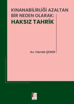 Kınanabilirliği Azaltan Bir Neden Olarak: Haksız Tahrik - 1