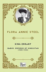 King-Errant - Babur, Emperor of Hindustan 1483-1530 - Paper Books