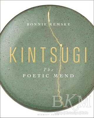 Kintsugi The Poetic Mend