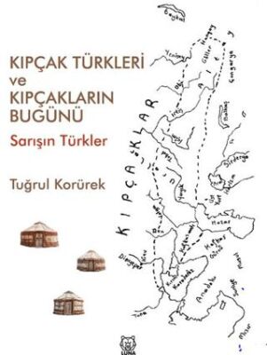 Kıpçak Türkleri ve Kıpçakların Bugünü - 1