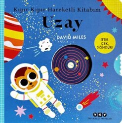Kıpır Kıpır Hareketli Kitabım – Uzay - Yapı Kredi Yayınları