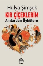 Kır Çiçeklerim - Kekeme Yayınları