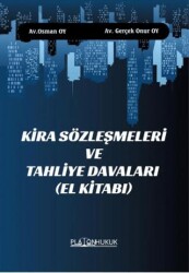 Kira Sözleşmeleri ve Tahliye Davaları - Platon Hukuk