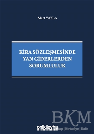 Kira Sözleşmesinde Yan Giderlerden Sorumluluk - On İki Levha Yayınları