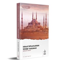 Kıraat İhtilaflarının Tefsire Yansıması Ebüssuud Örneği - Nizamiye Akademi Yayınları