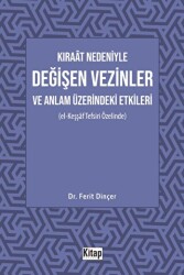 Kıraat Nedeniyle Değişen Vezinler ve Anlam Üzerindeki Etkileri El Keşşaf Tefsiri Özelinde - Kitap Dünyası Yayınları