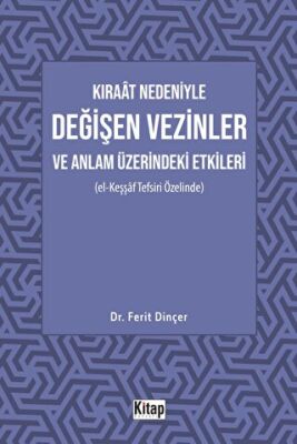 Kıraat Nedeniyle Değişen Vezinler ve Anlam Üzerindeki Etkileri El Keşşaf Tefsiri Özelinde - 1