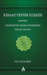 Kıraat - Tefsir İlişkisi Açısından Nisaburi’nin Tefsir Yönteminde Kıraat Olgusu - Sonçağ Yayınları
