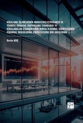 Kiralama İşlemlerinin Muhasebeleştirilmesi Ve Türkiye Finansal Raporlama Standardı 16: Kiralamalar S - Gazi Kitabevi