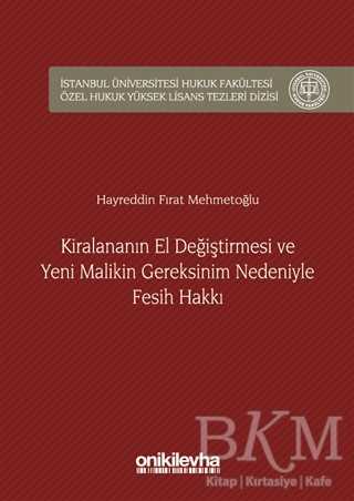 Kiralananın El Değiştirmesi ve Yeni Malikin Gereksinim Nedeniyle Fesih Hakkı - On İki Levha Yayınları