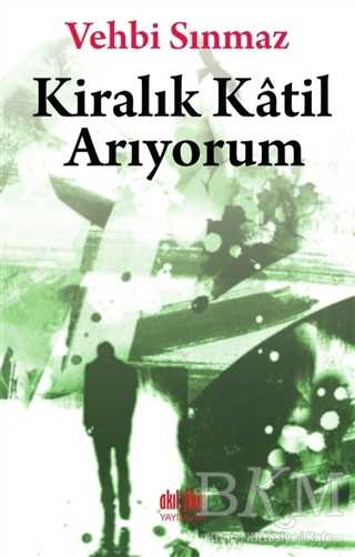 Kiralık Katil Arıyorum - Akıl Fikir Yayınları