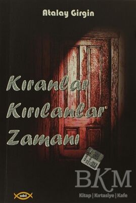 Kıranlar Kırılanlar Zamanı - 1