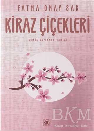 Kiraz Çiçekleri - Aşiyan Yayınları