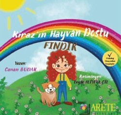 Kiraz`ın Hayvan Dostu Fındık - Arete Yayınları