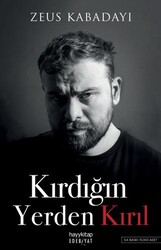 Kırdığın Yerden Kırıl - Hayykitap