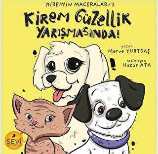 Kirem Güzellik Yarışmasında! - Kirem`in Maceralar 2 - Sevi Yayınları
