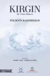 Kırgın Bir Ürkün Hikâyesi - Bengü Yayınları