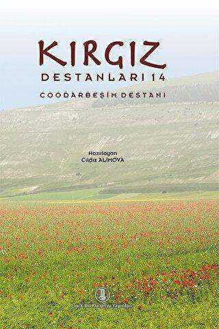 Kırgız Destanları 14 - Türk Dil Kurumu Yayınları