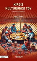 Kırgız Kültüründe Toy - Bengü Yayınları
