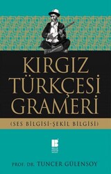 Kırgız Türkçesi Grameri - Bilge Kültür Sanat
