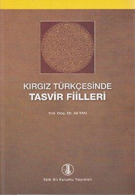 Kırgız Türkçesinde Tasvir Filleri - 1