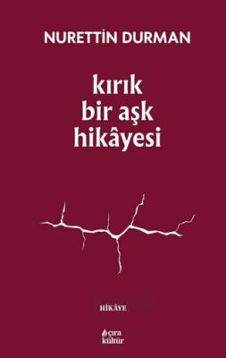 Kırık Bir Aşk Hikayesi - 1