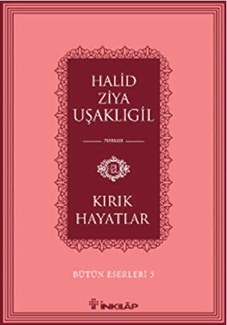 Kırık Hayatlar - İnkılap Kitabevi