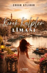 Kırık Kalpler Limanı - Serüven Yayınevi