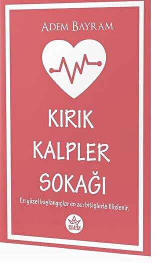 Kırık Kalpler Sokağı - Elpis Yayınları - Özel Ürünler