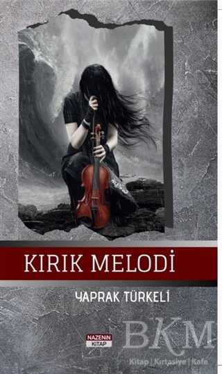 Kırık Melodi - Nazenin Kitap