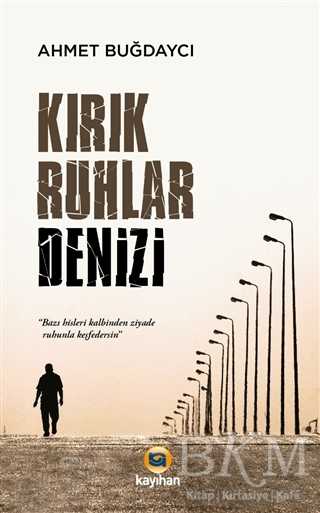 Kırık Ruhlar Denizi - Kayıhan Yayınları