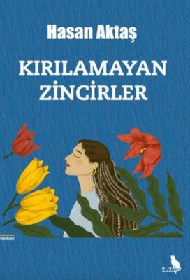 Kırılamayan Zincirler - 1