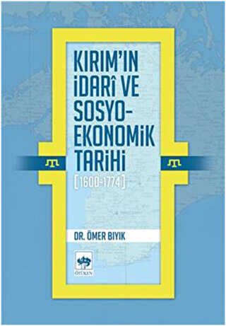 Kırım`ın İdari ve Sosyo-Ekonomik Tarihi 1600 - 1774