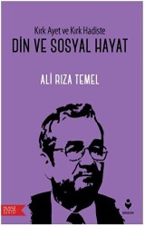 Kırk Ayet ve Kırk Hadiste Din ve Sosyal Hayat - Tire Kitap