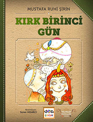 Kırk Birinci Gün - Keloğlan Masalları Ciltsiz - Nar Çocuk