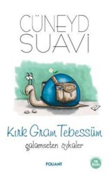 Kırk Gram Tebessüm Gülümseten Öyküler - Foliant Yayınları