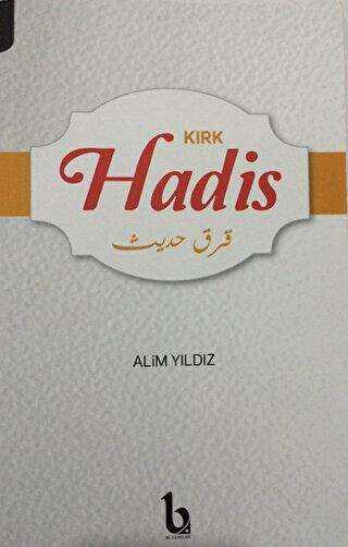 Kırk Hadis - BE Yayınları