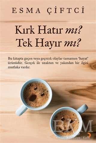 Kırk Hatır mı? Tek Hayır mı? - Cinius Yayınları