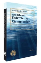 Kırk İki Fasılda Erdemler ve Civanmertler - Büyüyen Ay Yayınları