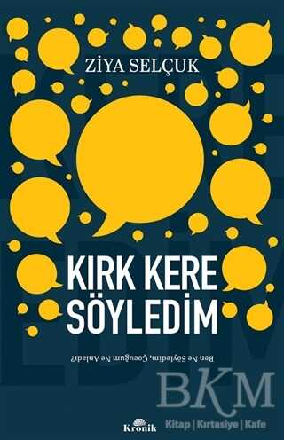 Kırk Kere Söyledim - Kronik Kitap