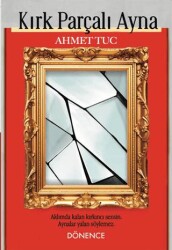 Kırk Parçalı Ayna - Dönence Basım ve Yayın Hizmetleri