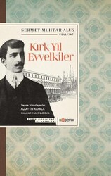Kırk Yıl Evvelkiler - Kopernik Kitap