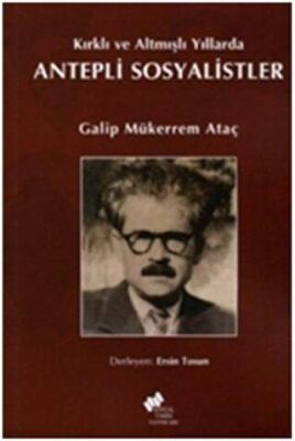 Kırklı ve Altmışlı Yıllarda Antepli Sosyalistler - 1