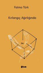 Kırlangıç Ağırlığında - Şule Yayınları