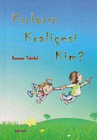 Kırların Kraliçesi Kim? - Paydos Yayıncılık