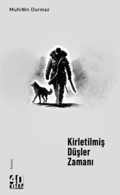 Kirletilmiş Düşler Zamanı - 1