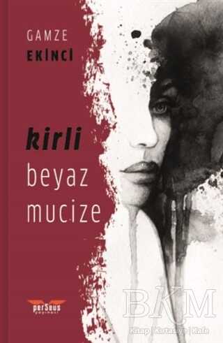 Kirli Beyaz Mucize - Perseus