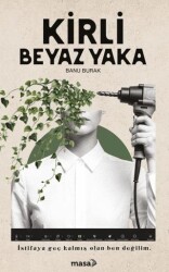 Kirli Beyaz Yaka - Masa Kitap